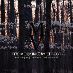 The Mockingjay Effect (feat. Tre Watson & Nik Nocturnal)
