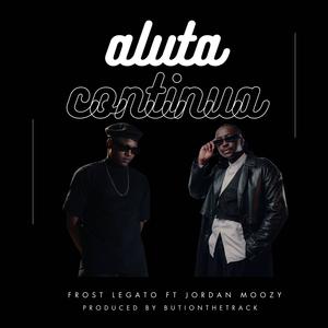Aluta Continua (feat. Jordan Moozy)