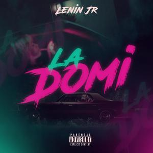 LA DOMI (Explicit)