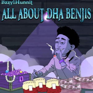 All About Dha Benjis (Explicit)