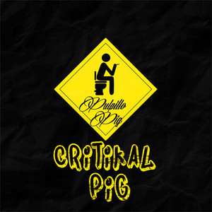 Critikal Pig (Explicit)
