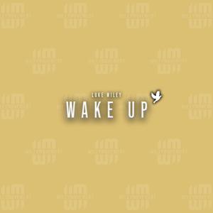 Wake Up (Explicit)