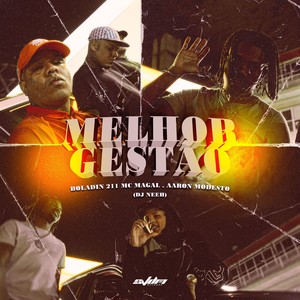 Mc Magal - Melhor Gestão (Explicit)