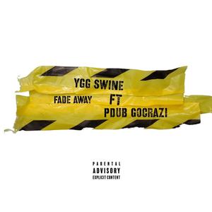 FADE AWAY (feat. PDub GoCrazi) [Explicit]