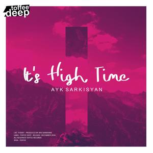 It's High Time (Original Mix)