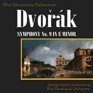 Dvorak: Symphony No. 9 In E-Minor, Op. 95 "From The New World"