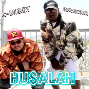 Husalah (feat. C Money The Mack) [Explicit]