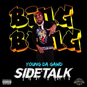 Side Talk (Bing Bong) (Explicit)