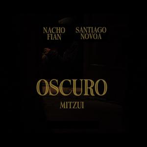 Oscuro (feat. Santiago Novoa)