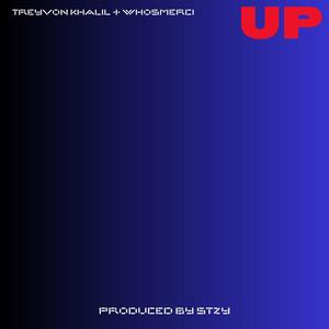 UP (feat. WhosMerci) [Explicit]