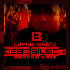 Beatalyst 3: Moscow Love