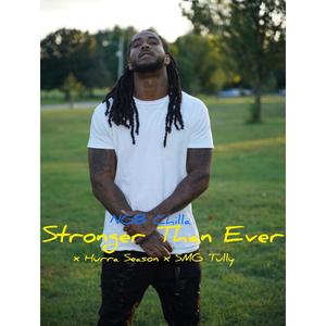 Stronger Than Ever (feat. Hurra Season & SMG Tully) [Explicit]