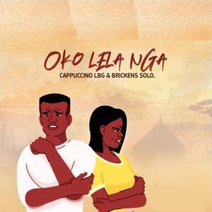 Oko Lela Nga(feat. Brickens Solo)