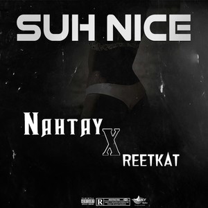 Suh Nice (Explicit)
