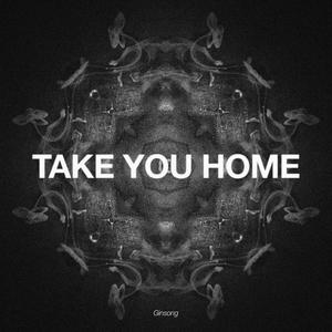 Take You Home (Extended Mix)