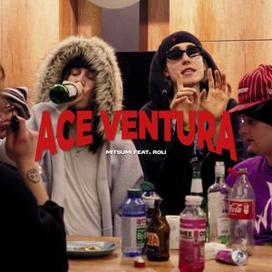 ACE VENTURA (Explicit)