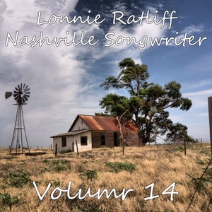 Lonnie Ratliff: Nashville Songwriter, Vol. 14