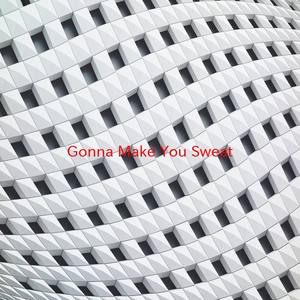 Gonna Make You Sweat (Complete version originally performed by C&C Music Factory (CAndC) (C and C))