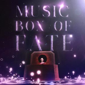 Music Box of Fate (feat. VTuber Symphony Orchestra, AICANDII, Buffpup, rosedoodle, CyYu, ShiaBun, Nyanners, MarcoMeatball, Kou Mariya, Phoebe, Mint Fantome, Victoria Roman, CDawgVA, Office Drummer, Riptideさん & chacha) (Community Charity Single)