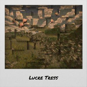 Lucre Tress