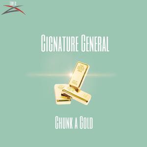 Chunk A Gold (feat. Cignature)