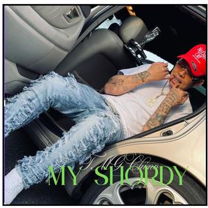 My Shordy (Explicit)