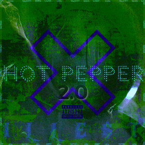 Hot Pepper 2.0 (Explicit)