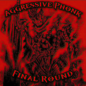 Aggressive Phonk Round Final