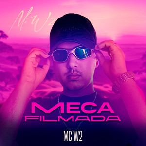 Meca Filmada (Explicit)