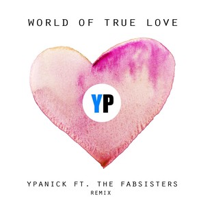 World of True Love (Remix) [feat. The Fabsisters]