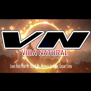 Vida Natural (feat. Mr Black, Melania Isabelly & César Lima)