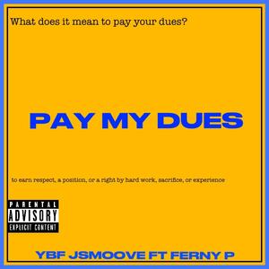 PAY MY DUES (Explicit)