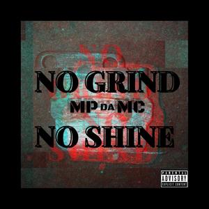 No Grind No Shine