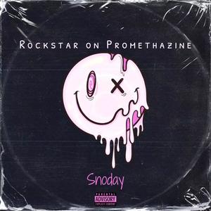 Rockstar on Promethazine (Explicit)