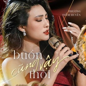 Buồn Cũng Vậy Thôi