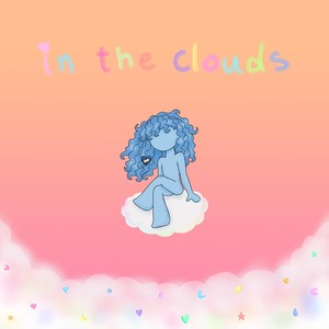 In the Clouds (Explicit)