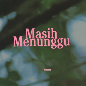 Masih Menunggu