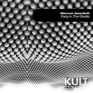 Kult Records Presents "Party in the Ghetto"