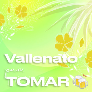 Vallenato para tomar ?