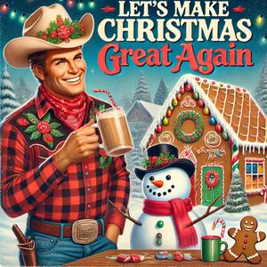 Let's Make Christmas Great Again (Christmas Special)