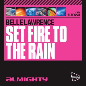 Set Fire To The Rain (Almighty Club Mix)