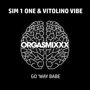 Go 'Way Babe (Extended Mix)