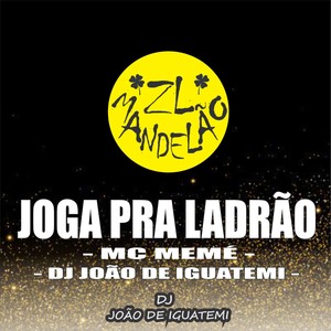 Joga pra Ladrão (Explicit)