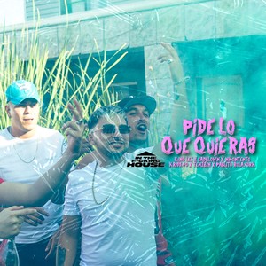 Pide lo Que Quieras (feat. badclown, nkontento, tenzzin & krisspunto40) [Explicit]