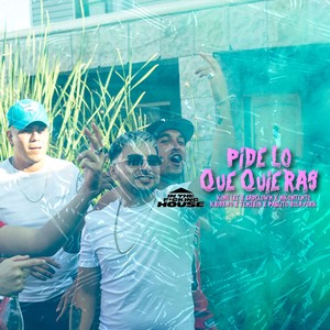 Pide lo Que Quieras(feat. badclown, nkontento, tenzzin & krisspunto40) (Explicit)