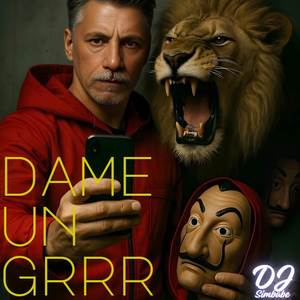 Dame un Grrr (Version Dance)