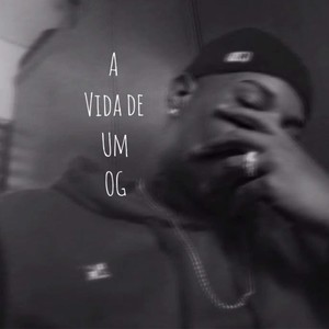 A VIDA DE UM OG