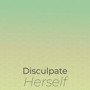 Disculpate Herself