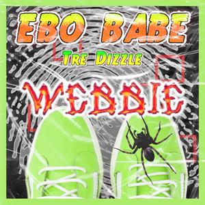 Webbie (feat. Tre Dizzle) [Explicit]