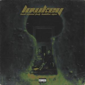 Lowkey (feat. Buddha Man) [Explicit]